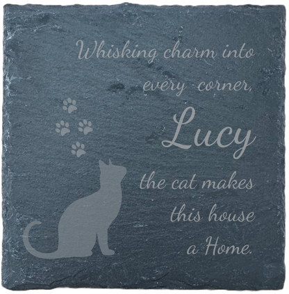 Slate Coaster - " Whisking charm into every corner, [Name] the cat makes this house a home"