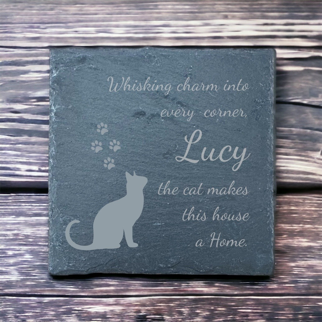 Slate Coaster - " Whisking charm into every corner, [Name] the cat makes this house a home"