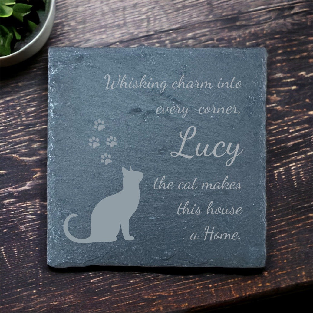 Slate Coaster - " Whisking charm into every corner, [Name] the cat makes this house a home"